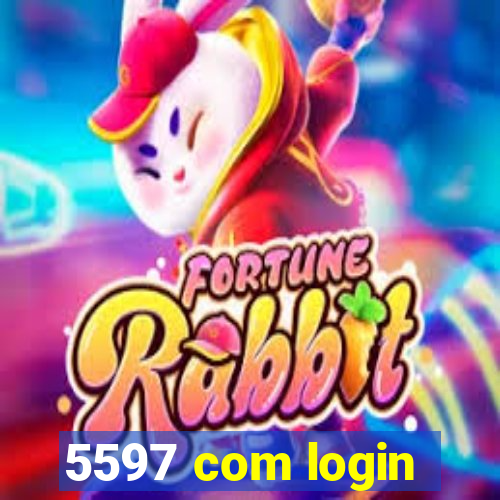 5597 com login